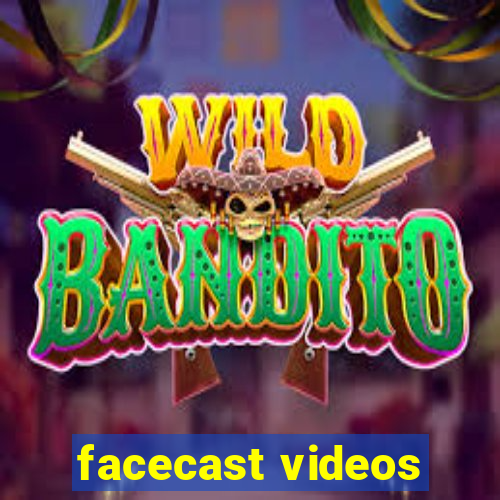 facecast videos