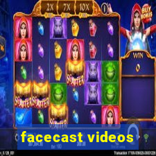 facecast videos