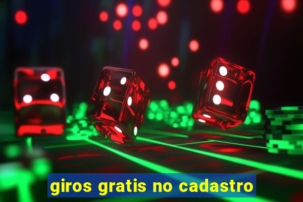 giros gratis no cadastro