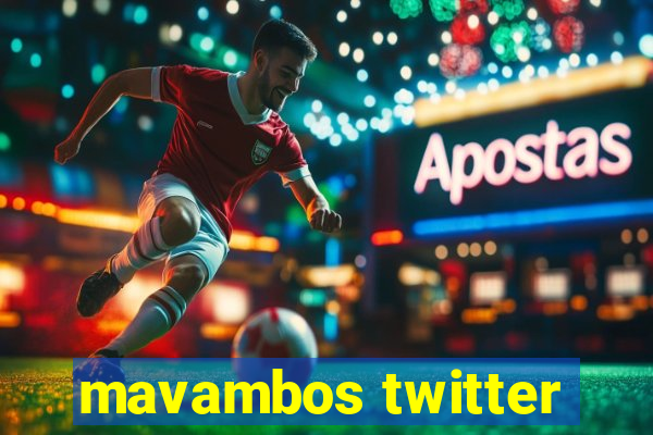 mavambos twitter