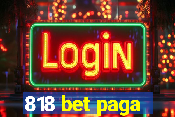 818 bet paga