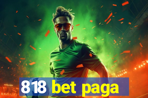 818 bet paga