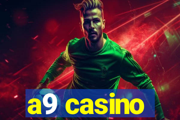 a9 casino