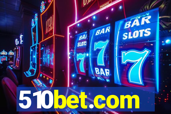 510bet.com