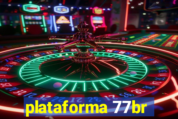 plataforma 77br