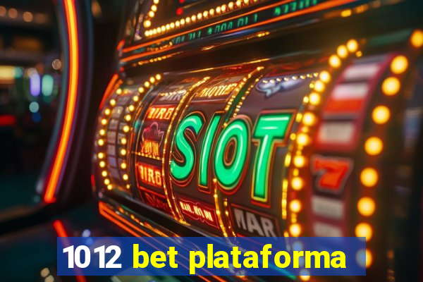 1012 bet plataforma