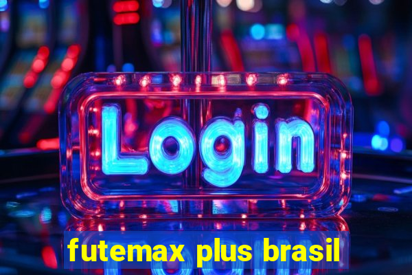 futemax plus brasil