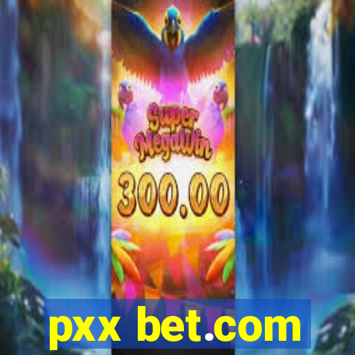 pxx bet.com