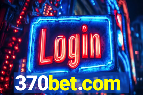 370bet.com