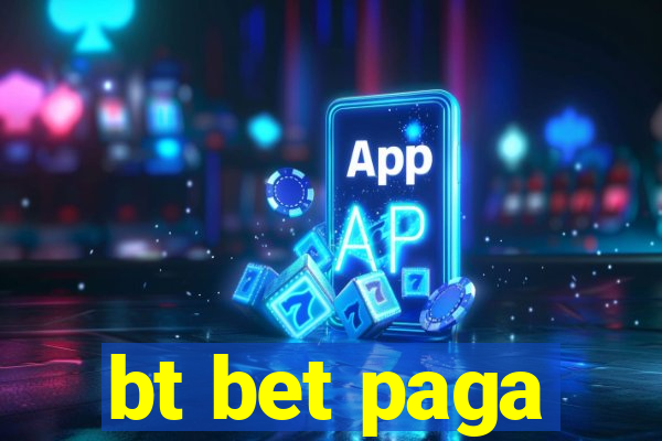 bt bet paga