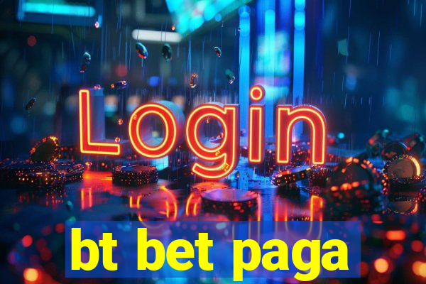 bt bet paga