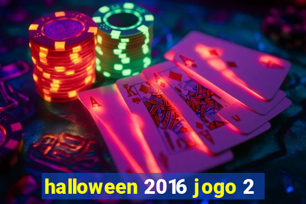 halloween 2016 jogo 2
