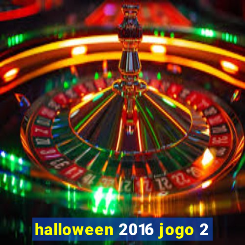 halloween 2016 jogo 2