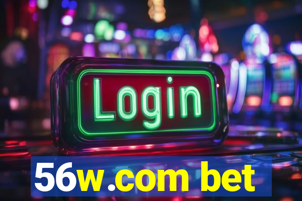 56w.com bet