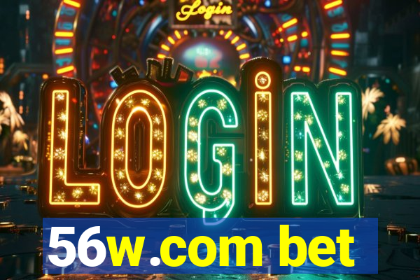 56w.com bet