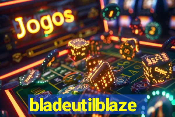 bladeutilblaze