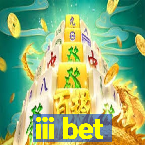 iii bet