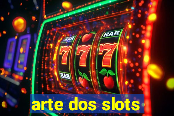 arte dos slots