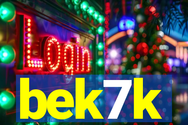 bek7k