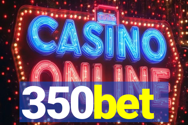 350bet