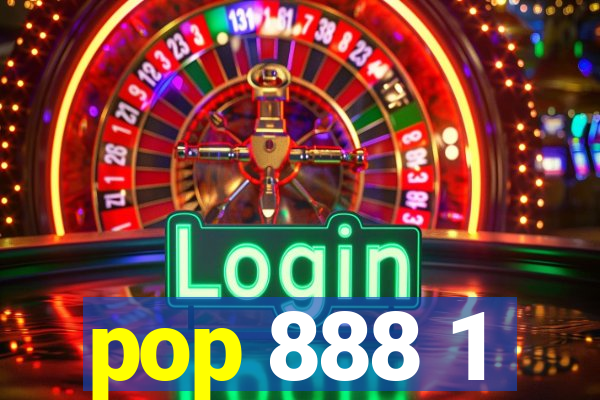 pop 888 1