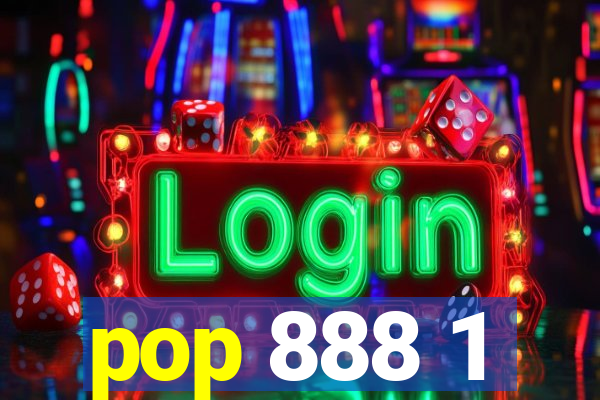 pop 888 1