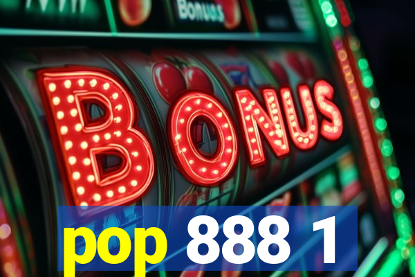 pop 888 1