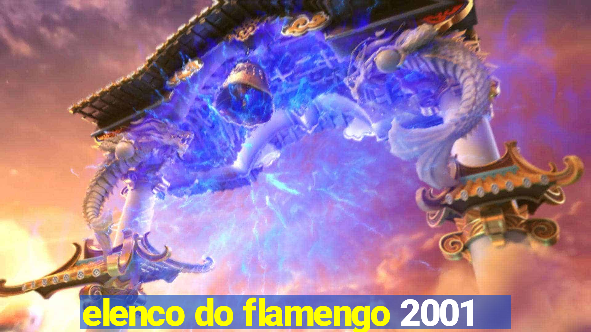 elenco do flamengo 2001