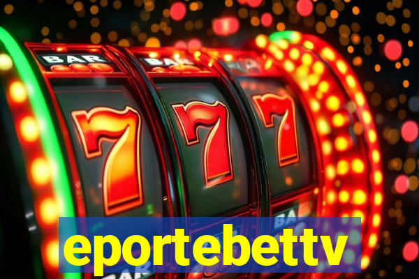eportebettv