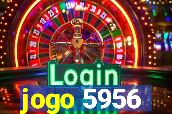 jogo 5956