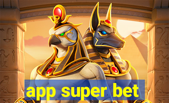 app super bet