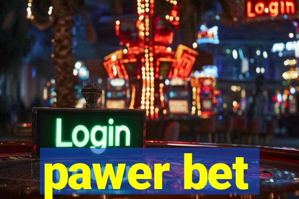 pawer bet