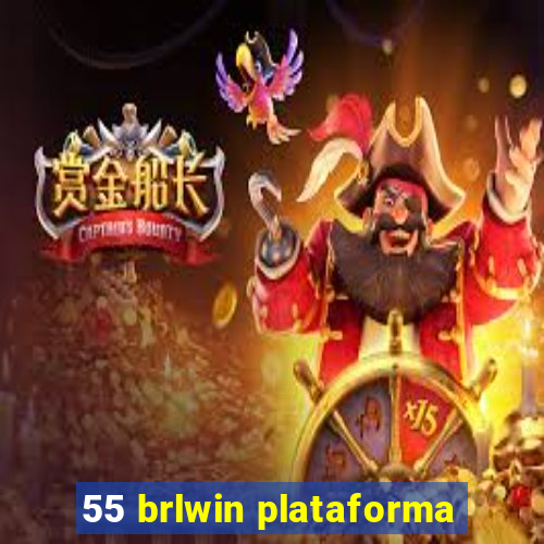 55 brlwin plataforma