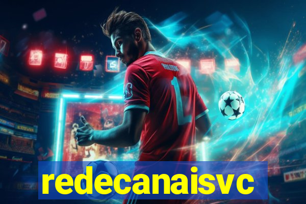 redecanaisvc