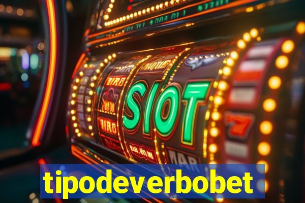 tipodeverbobet