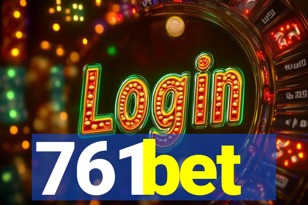 761bet