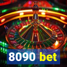 8090 bet