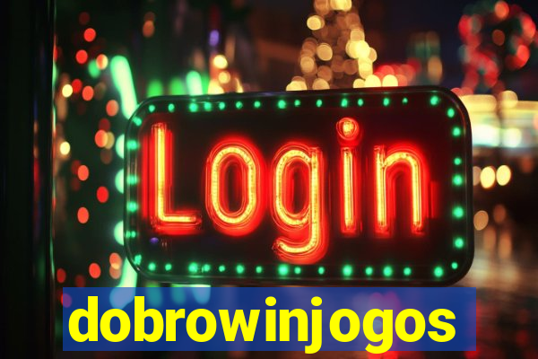 dobrowinjogos