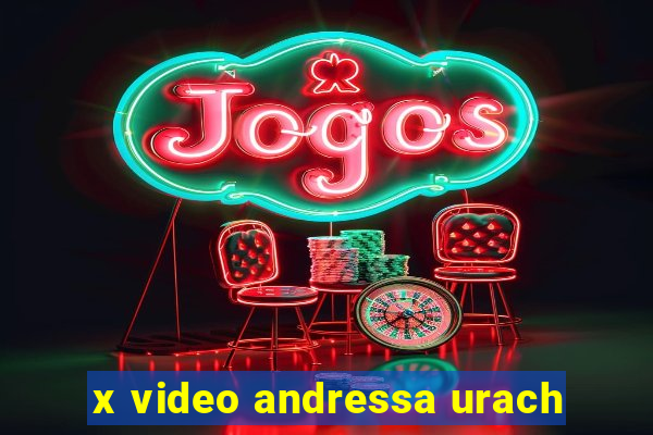 x video andressa urach