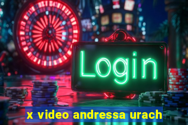 x video andressa urach
