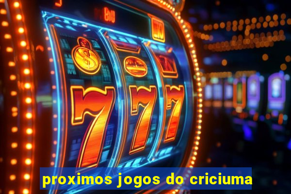 proximos jogos do criciuma