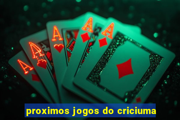 proximos jogos do criciuma