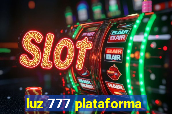 luz 777 plataforma