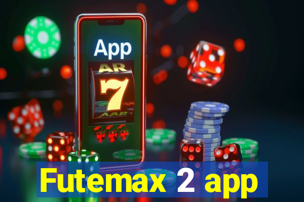 Futemax 2 app