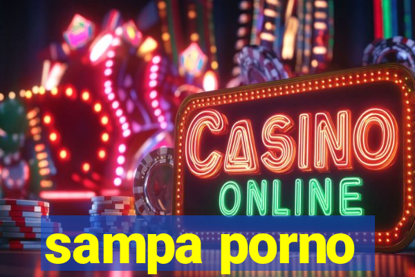 sampa porno
