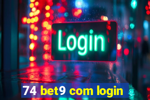 74 bet9 com login