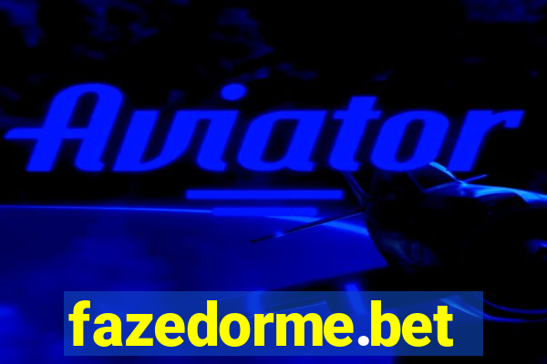 fazedorme.bet