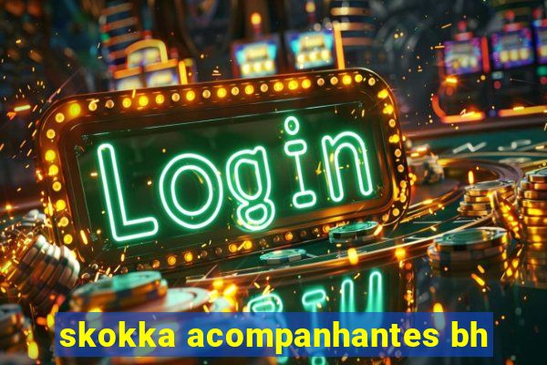 skokka acompanhantes bh