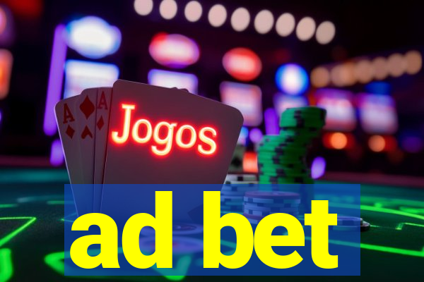 ad bet