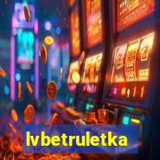 lvbetruletka